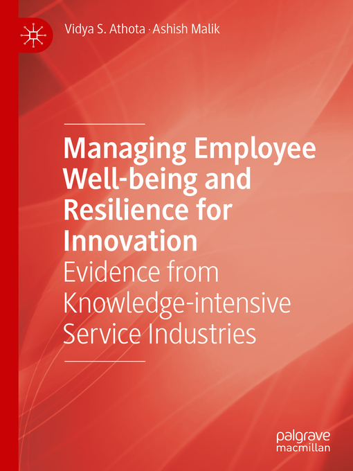 Title details for Managing Employee Well-being and Resilience for Innovation by Vidya S. Athota - Available